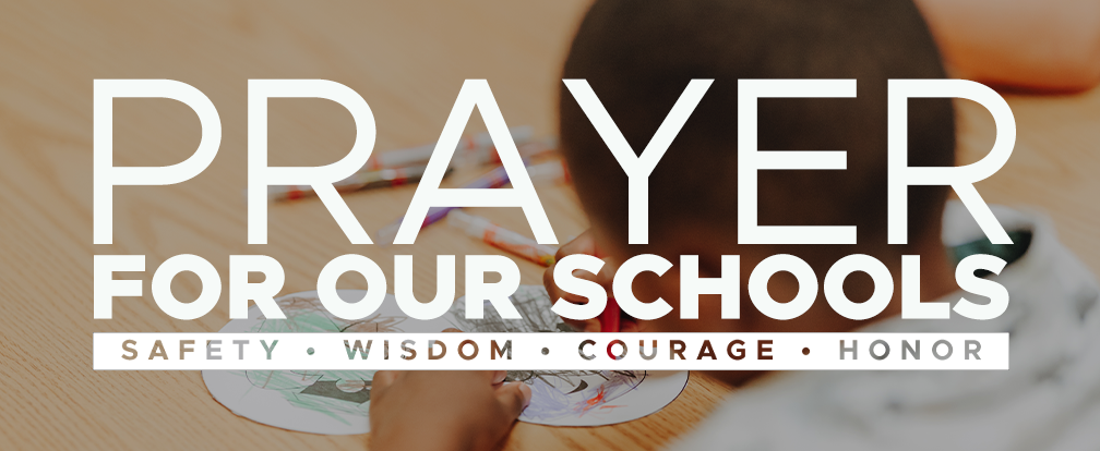 Let’s Pray for Our Schools!