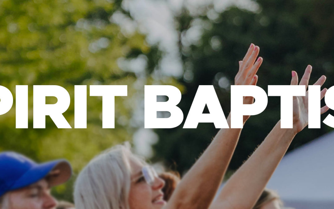 What Is Spirit Baptism?