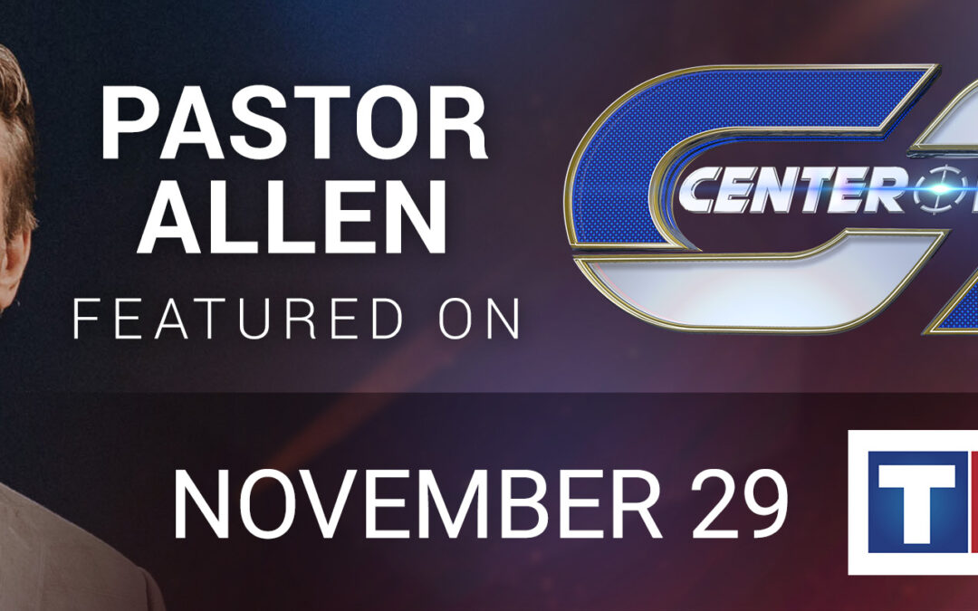 Pastor Allen on Centerpoint November 29