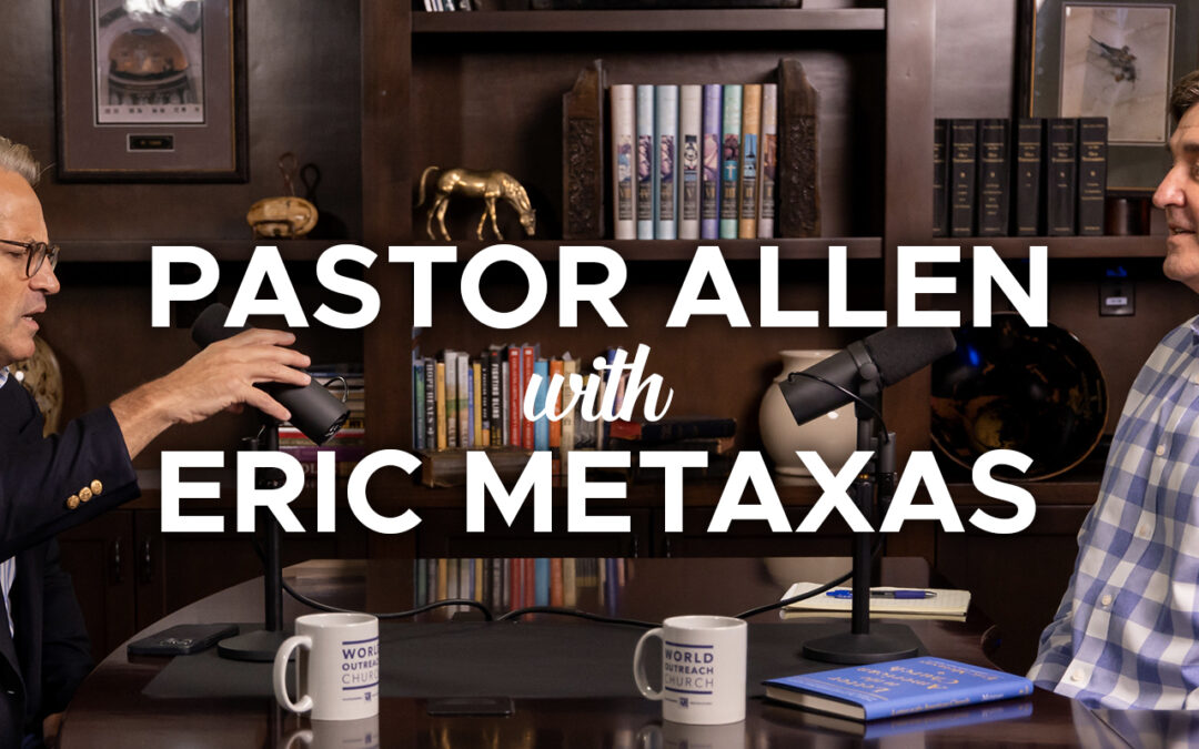 Pastor Allen on The Eric Metaxas Show
