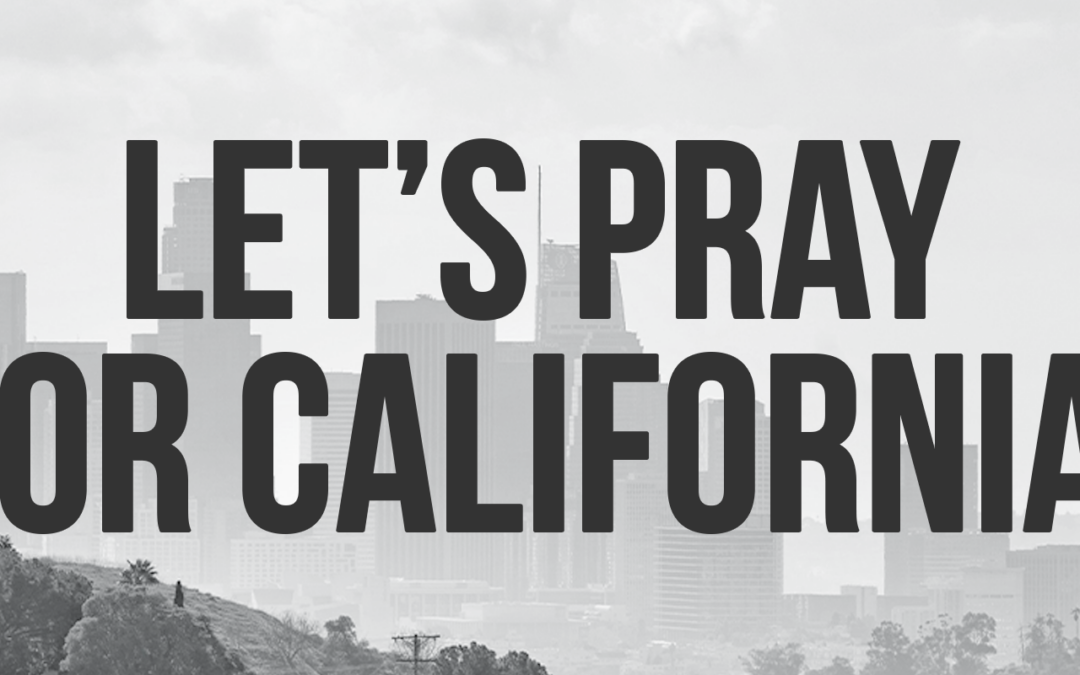 Let’s Pray for Those Impacted by the Fires!