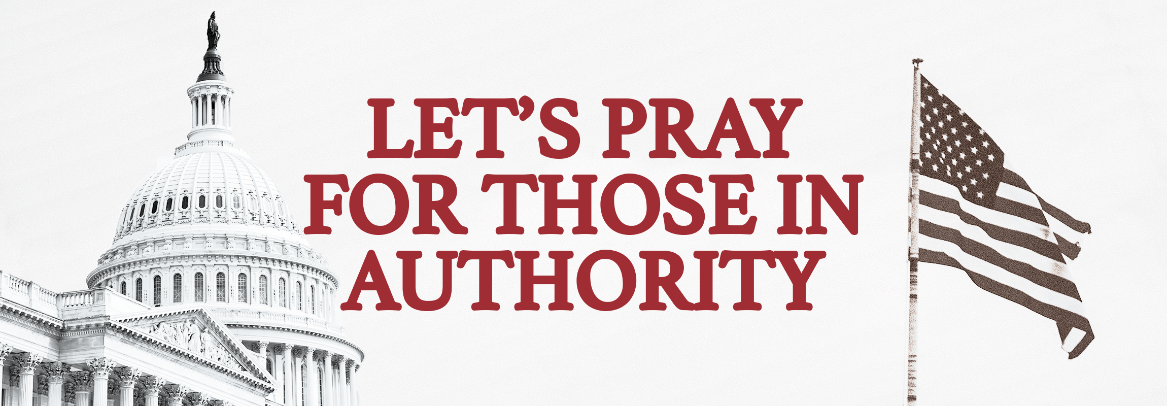 Let’s Pray for Those in Authority!