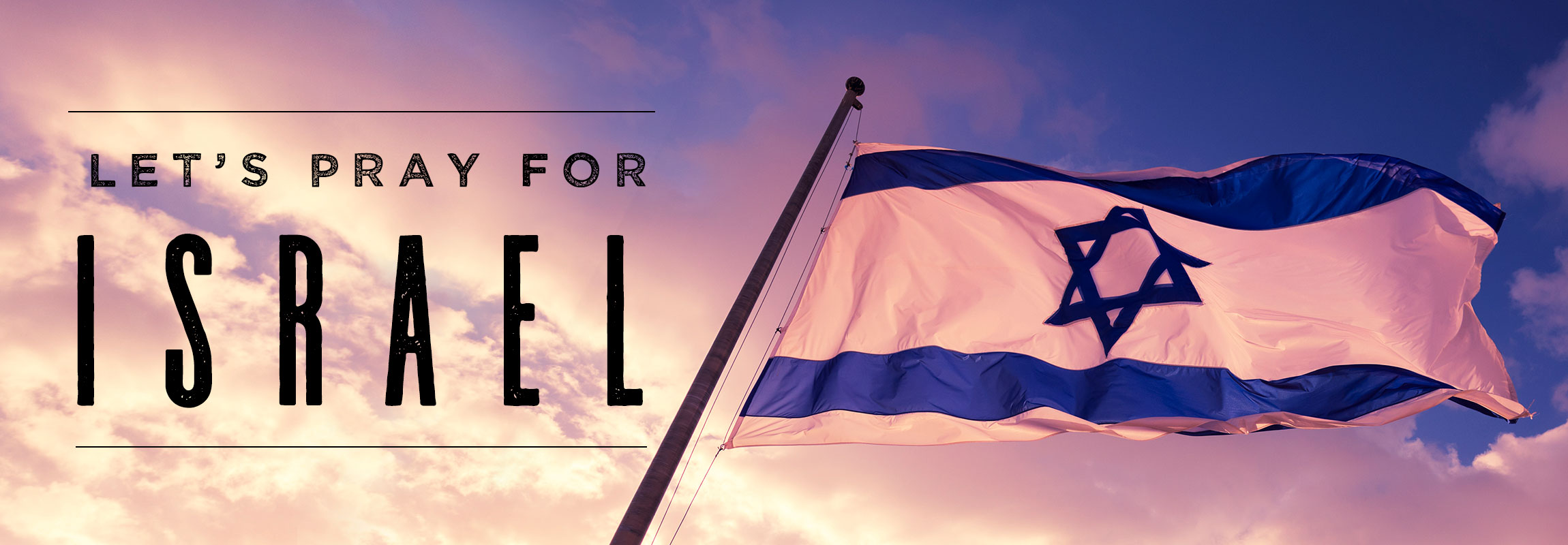 Blog-Header_Lets-Pray-For-Israel Let's Pray