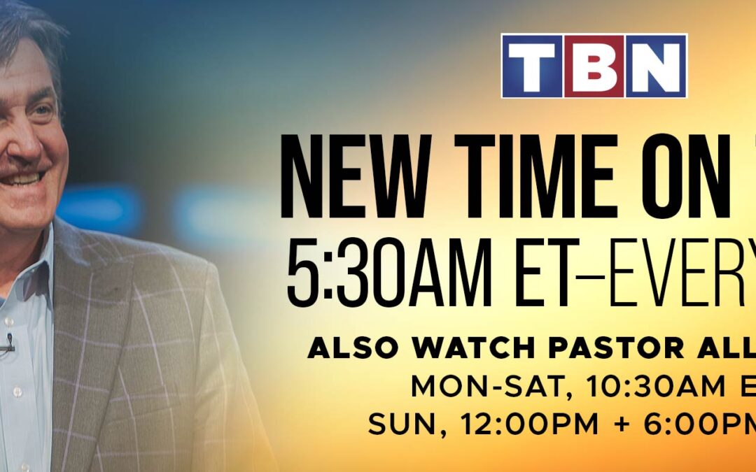 Now at 5:30am on TBN