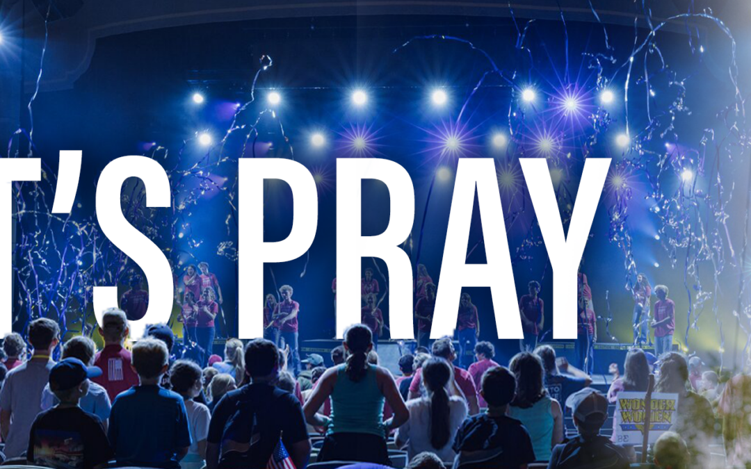 Let’s Pray for Camps